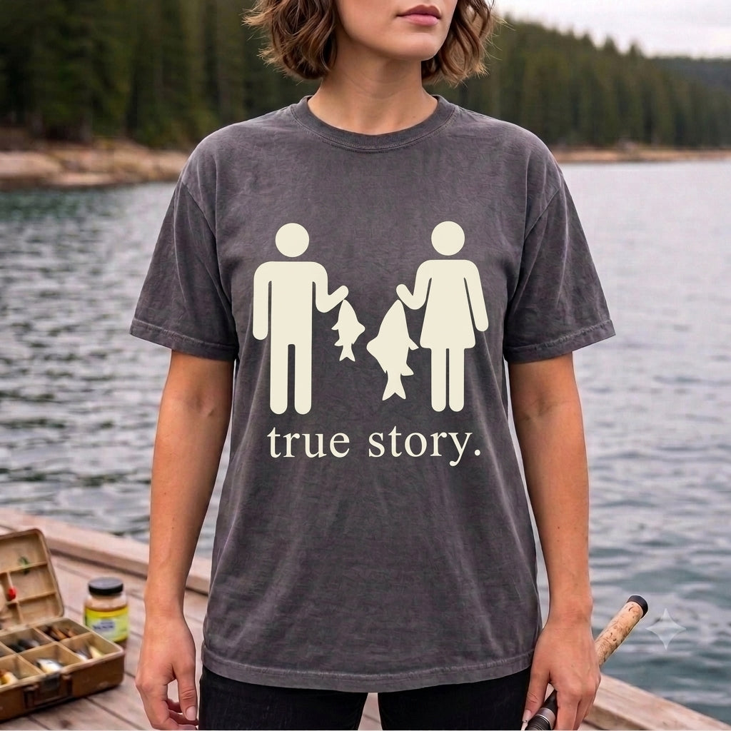 True Story Funny Fishing Shirt