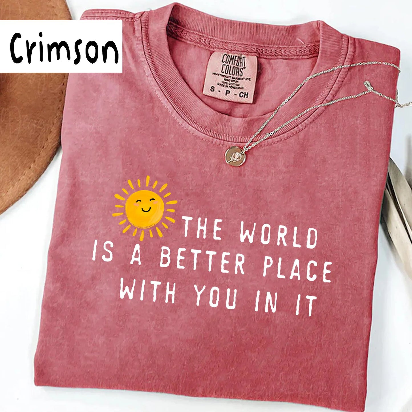 The World Is A Better Place With You In It