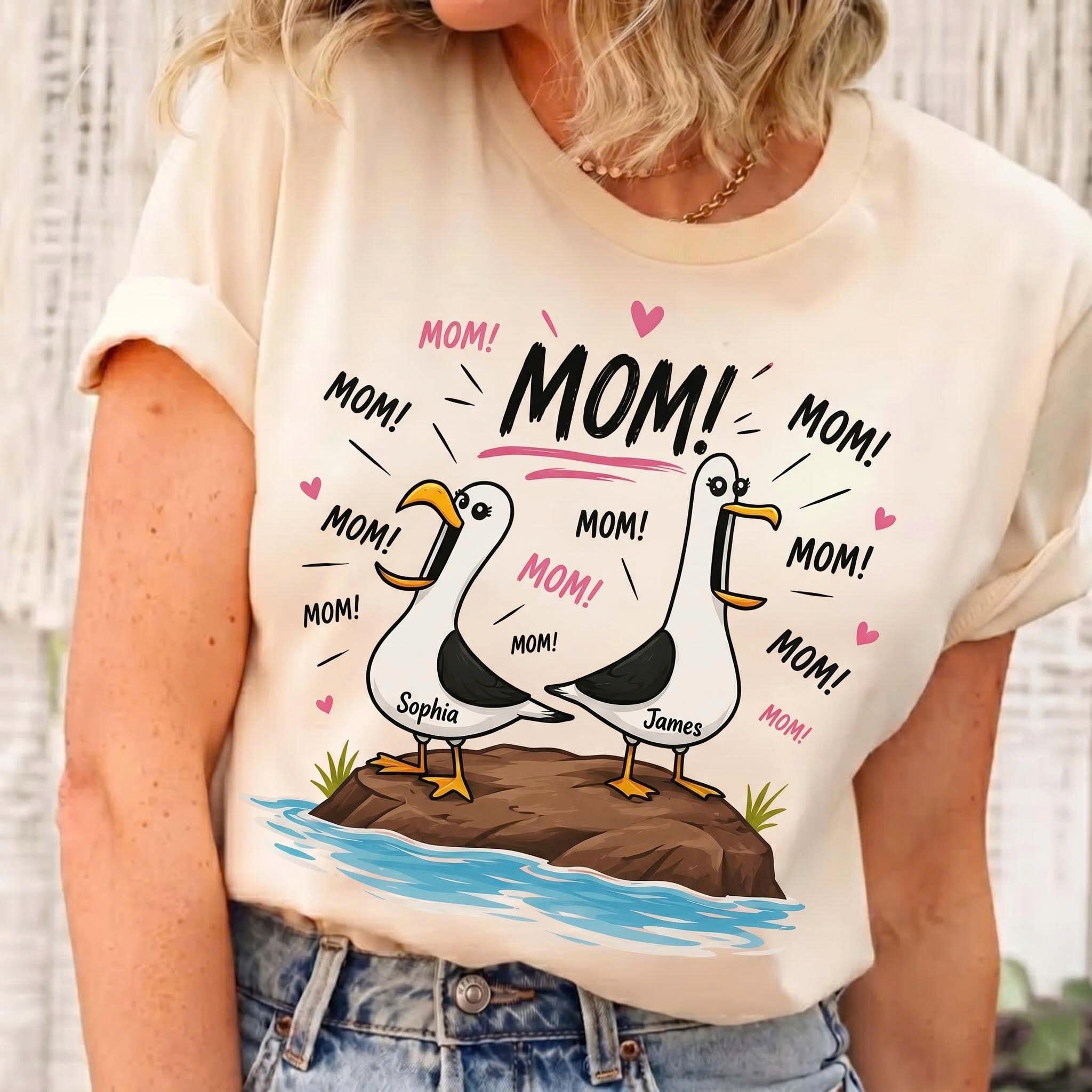 Funny Mom Seagull Shirt for Mothers Day - Personalized Shirt - Funny Mother's Day Gift For Mom