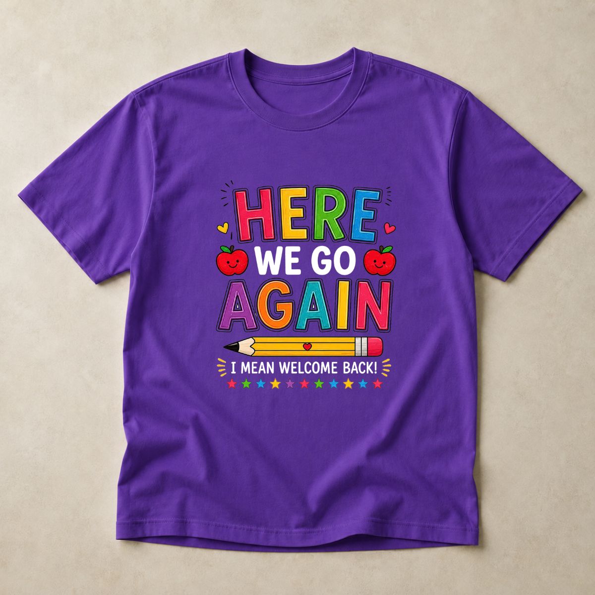 Funny Here We Go Again Back To School Tee