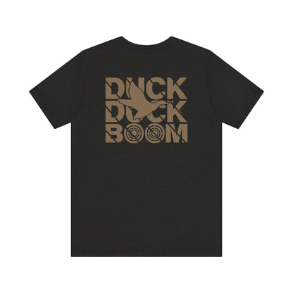 Duck Duck Boom Hunting Tee