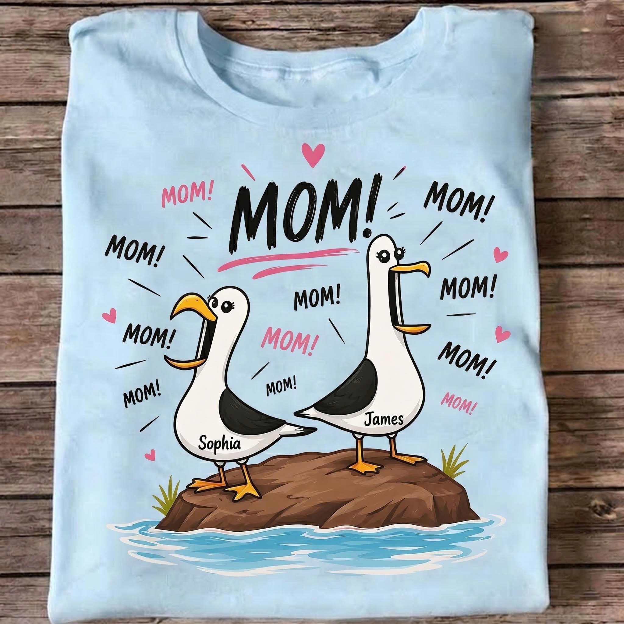 Funny Mom Seagull Shirt for Mothers Day - Personalized Shirt - Funny Mother's Day Gift For Mom