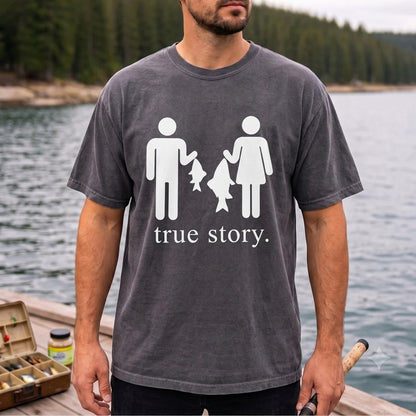 True Story Funny Fishing Shirt
