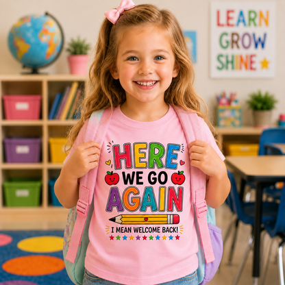 Funny Here We Go Again Back To School Tee