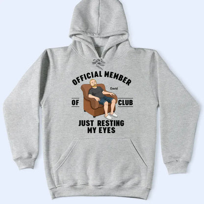 Personalized Funny Dad Shirt – Official Member of Just Resting My Eyes Club T-Shirt Gift for Fathers & Grandpa,Father's Day Gifts
