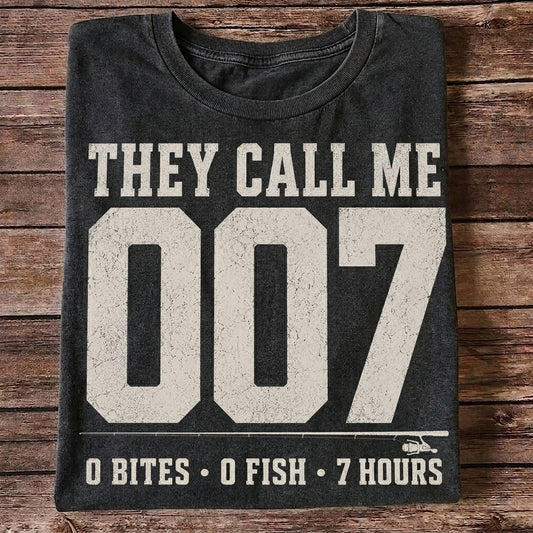 They Call Me 007 Funny Fishing T Shirt