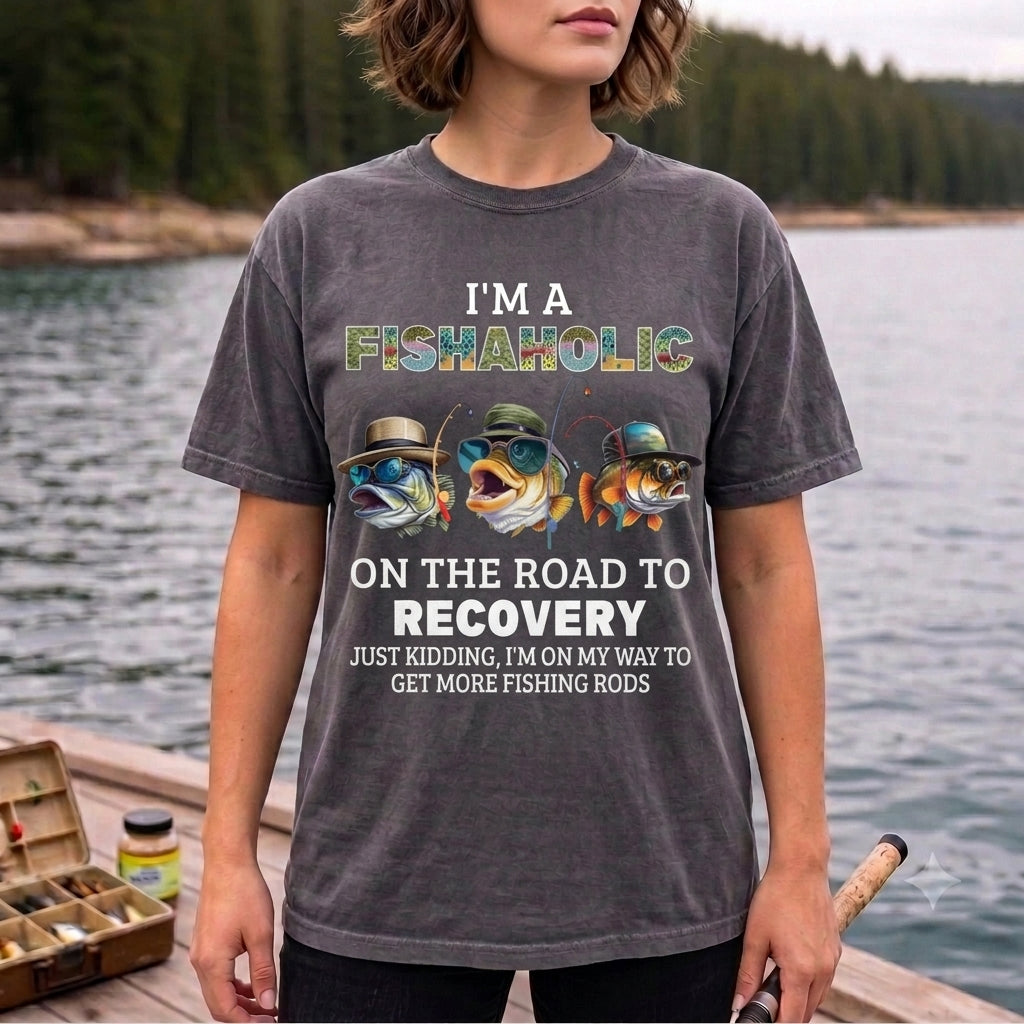 I'm A Fishaholic Funny Fishing Shirt