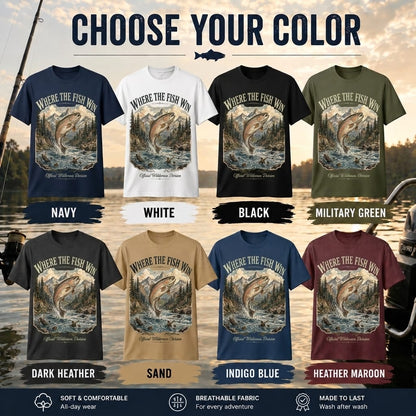 Where The Fish Win Trout Fishing Shirt