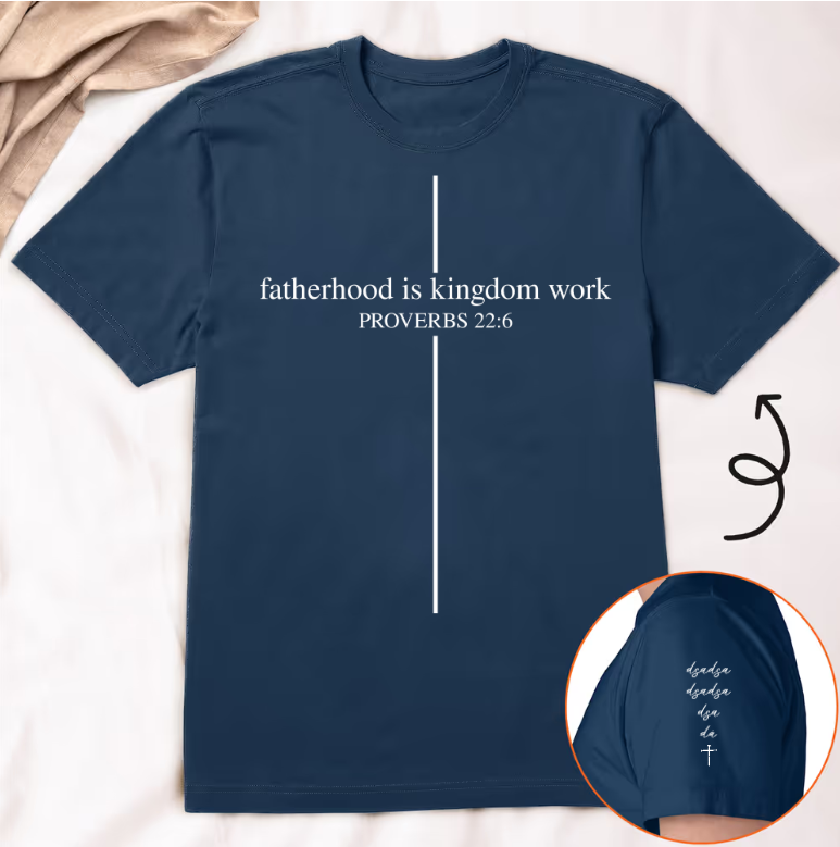 Personalized Fatherhood Is Kingdom Work T-Shirt - Custom Christian Dad Shirt with Kids' Names,Father's Day Gift