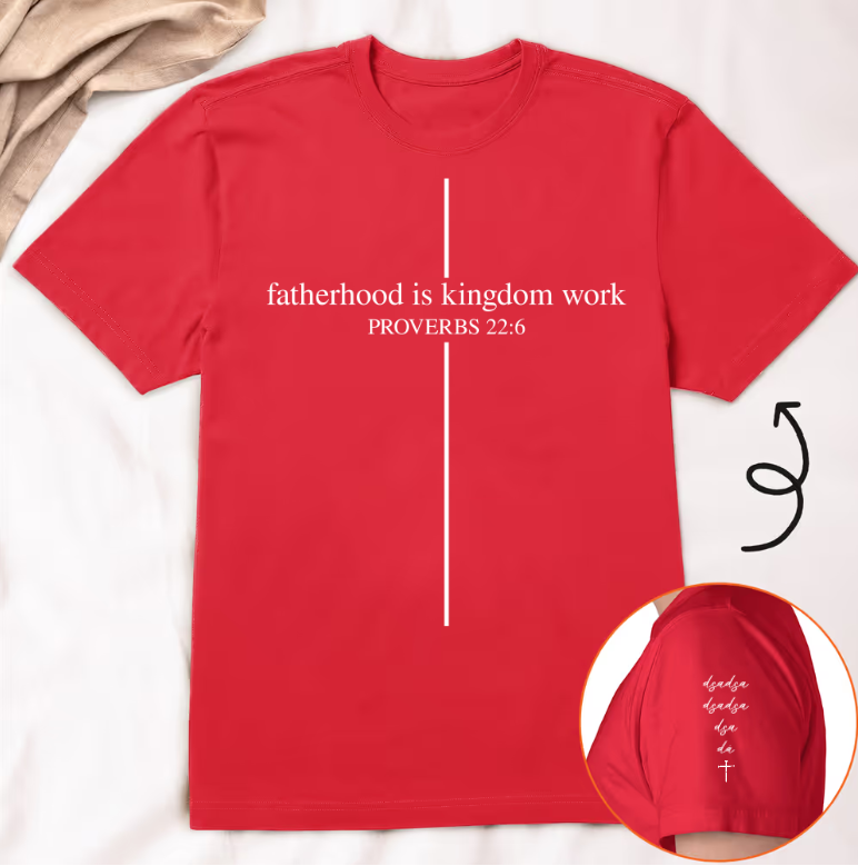 Personalized Fatherhood Is Kingdom Work T-Shirt - Custom Christian Dad Shirt with Kids' Names,Father's Day Gift