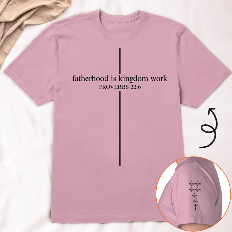 Personalized Fatherhood Is Kingdom Work T-Shirt - Custom Christian Dad Shirt with Kids' Names,Father's Day Gift