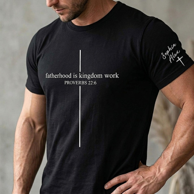 Personalized Fatherhood Is Kingdom Work T-Shirt - Custom Christian Dad Shirt with Kids' Names,Father's Day Gift