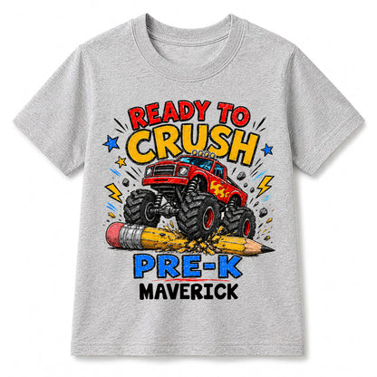 Ready To Crush Pre-K Monster Truck Shirt, Personalized Back To School Tee