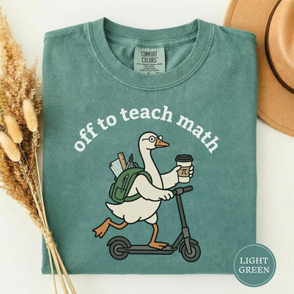 Off to Teach Math Shirt, Funny Math Goose Teacher Tee