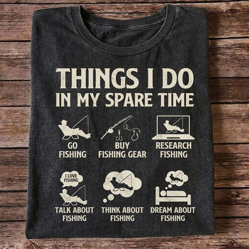 Things I Do In My Spare Time Funny Fishing T Shirt
