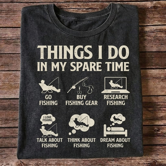Things I Do In My Spare Time Funny Fishing T Shirt